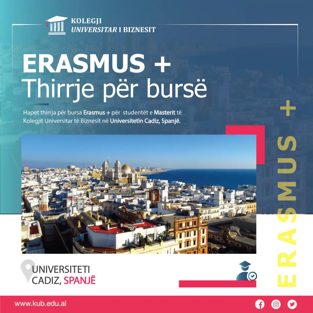 Thirrje për bursa studimi për studentët në kuadër të Programit Erasmus + përkomponentin KA1 International Credit Mobility në Universitetin Cadiz, Spanjë